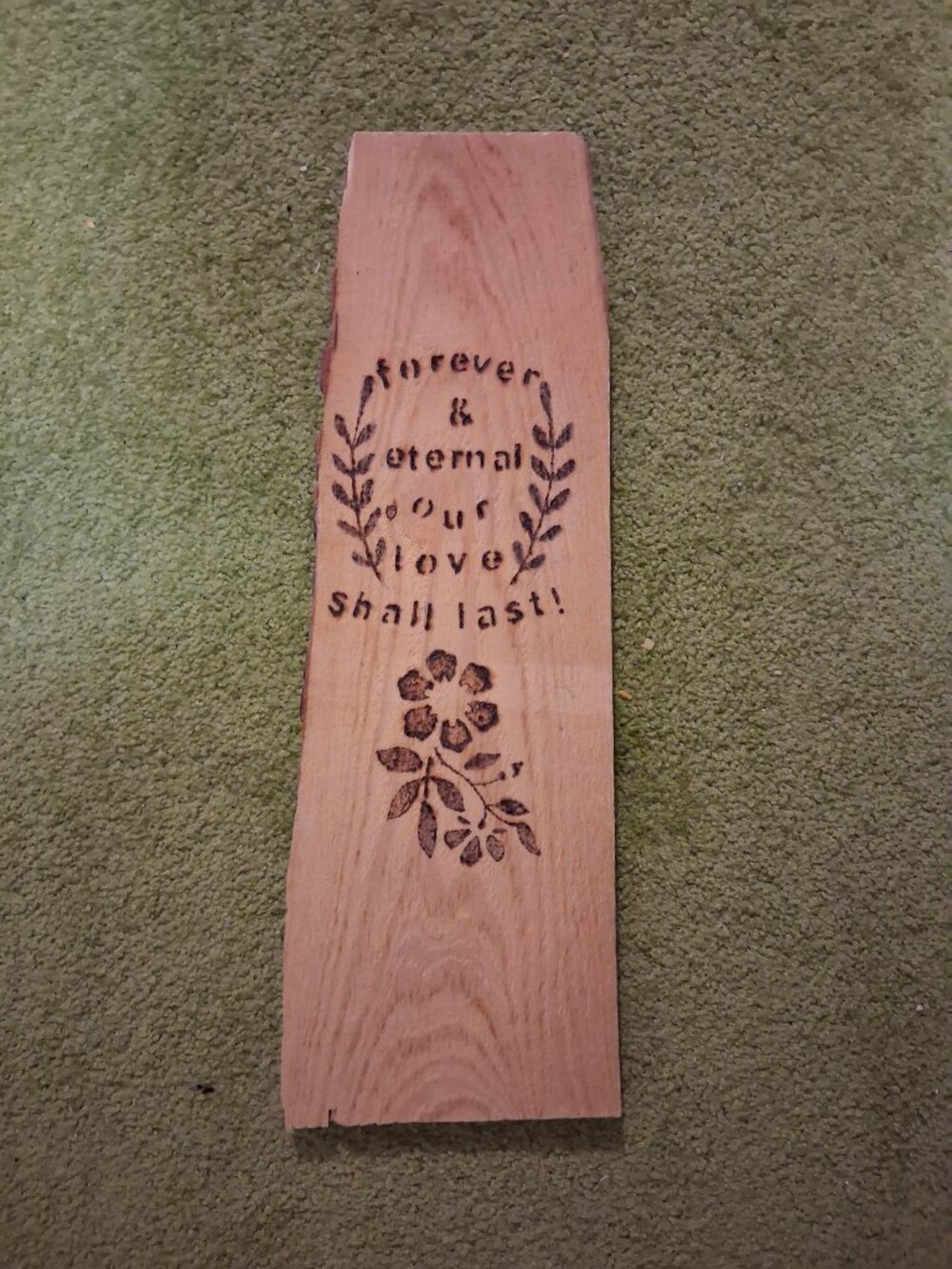 Homemade Wooden Plaque "forever & eternal our love shall last!"